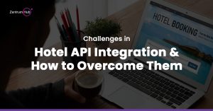 Challenges in Hotel API Integration